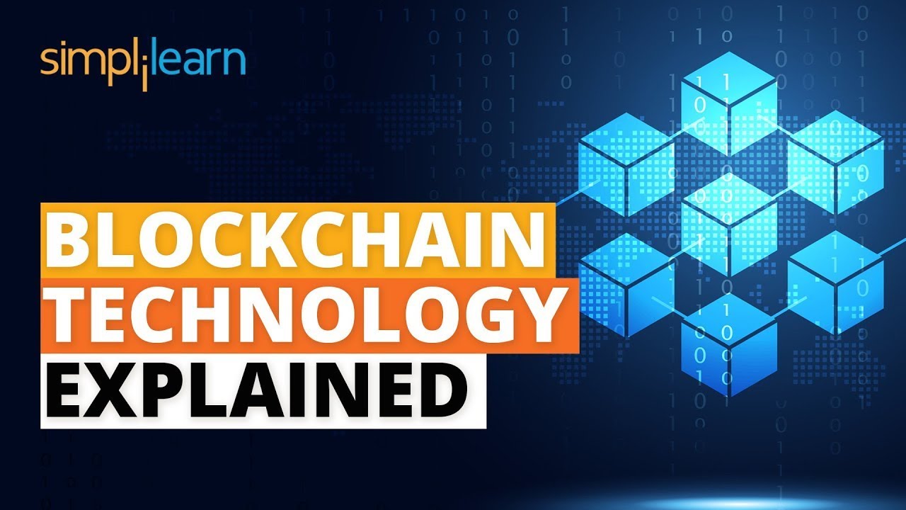 Blockchain Technology What Is Blockchain Technology Blockchain Explained Simplilearn Youtube