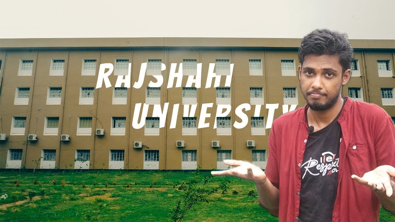 Is Rajshahi University Worth It?