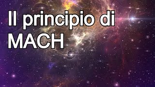 Zone lontane di universo comunicano tra loro? | IL PRINCIPIO DI MACH