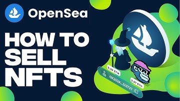 How To Sell NFTs On OPENSEA In 2022 | Opensea.io Tutorial For Beginners