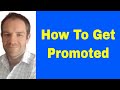 How to get promoted and get noticed in our companies