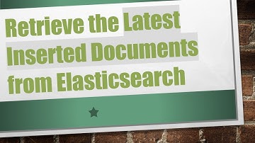 Retrieve the Latest Inserted Documents from Elasticsearch