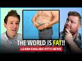 Obesity Rates Explode! | Learn English with News