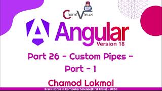 Angular 18 Sinhala by ChamiViews - Part 26 | Custom Pipes | Part - 1