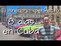 ¿Qué hacer en Cuba en una semana? Itinerario de Viaje