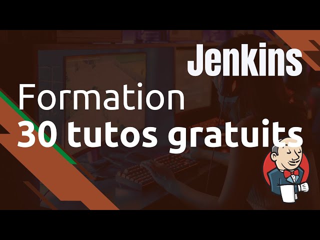 JENKINS - 0. FORMATIONS GRATUITE