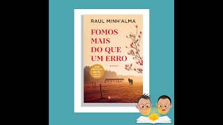 'Fomos Mais do que um Erro' | Raul Minh'alma
