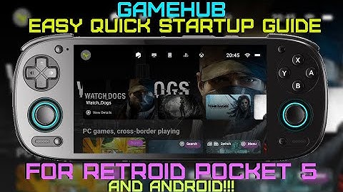 GAMEHUB Quick Startup Guide for Retroid Pocket 5 & Android!!! (PLAY PC GAMES)