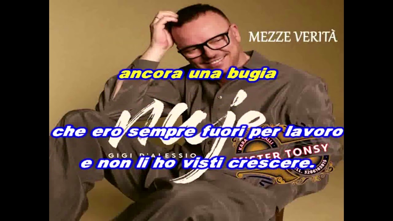 Gigi D'Alessio - MEZZE VERITÀ KARAOKE