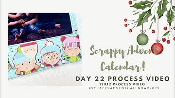 Scrappy Advent Calendar 2023 | Day 22 12x12 Process Video | Oh, What Fun | Jess