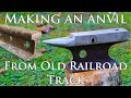 How to make an Anvil from old Railroad Track