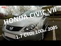 HONDA CIVIC VII 1.7 CTDI 100CH Phase 2 de 2005 I REVIEW