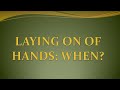 LAYING ON OF HANDS: THE RELEVANCE IN CHRISTIAN TEACHING AND PRACTICE
