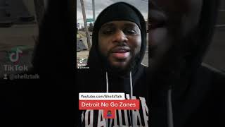 Detroit No Go Zones