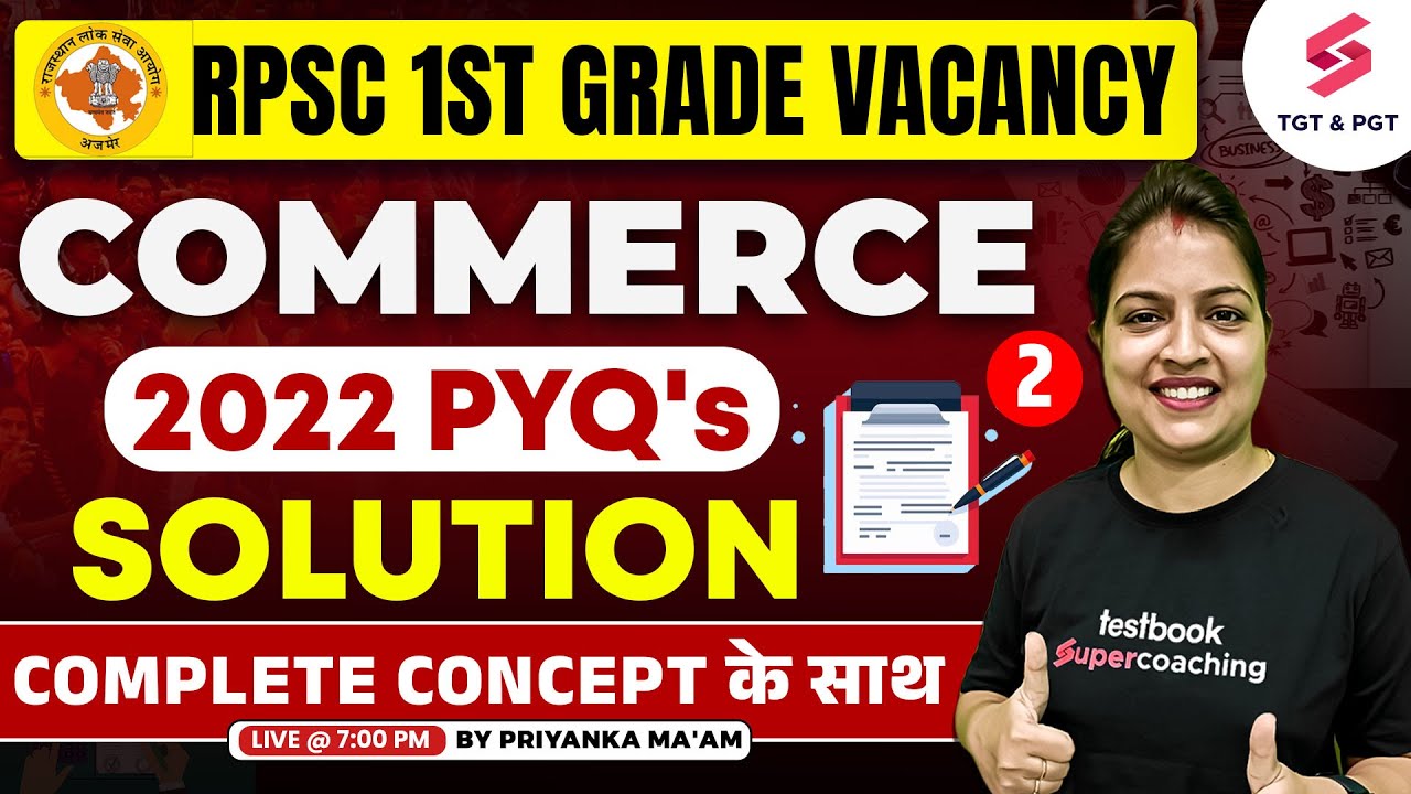 RPSC 1st Grade Vacancy 2024 RPSC 1st Grade Commerce Previous Year Rpsc 1st grade vacancy 2024 rpsc 1st grade commerce previous year