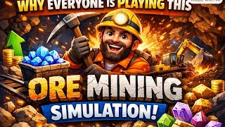 Full Why Everyone is Playing This Ore Mining Simulation Guide