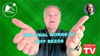 The Final Words of Jeff Bezos