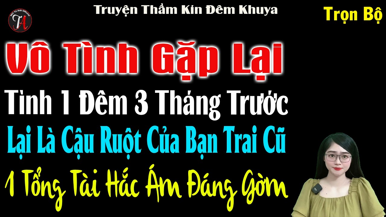 Vô Tình Gặp Lại Tình 1Đêm 3Tháng Trước Lại Là Cậu Ruột Của Bạn Trai 1Tổng Tài HắcÁm Đáng Gờm#mctuanh