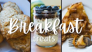 3 Easy Breakfast Ideas Under 45 Minutes