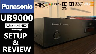 PANASONIC UB9000 4K Blu-ray Player Setup and Review