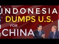 Indonesia Ditches the US for China!!