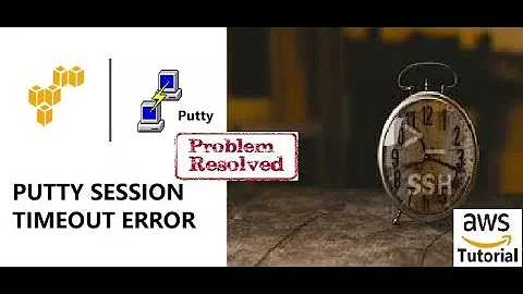 AWS Tutorial for Beginners: Putty session timeout Error Fixed
