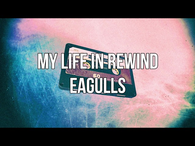 Eagulls - My life in rewind // Sub Español class=