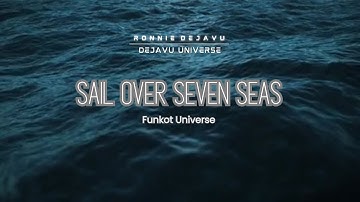 SAIL OVER SEVEN SEAS | REMIX 2025 | SINGLE FUNKOT | FUNKOT UNIVERSE