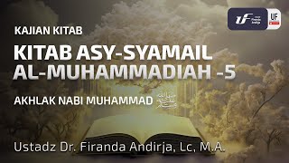 Kitab As-Syamail Al-Muhammadiah #5: Akhlak Nabi Muhammad