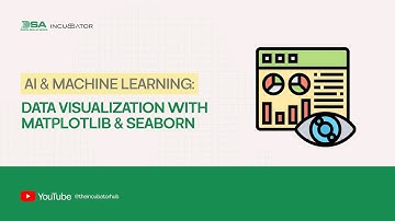 DIGITAL SKILLUP AFRICA || AI & MACHINE LEARNING: DATA VISUALIZATION WITH MATPLOTLIB & SEABORN