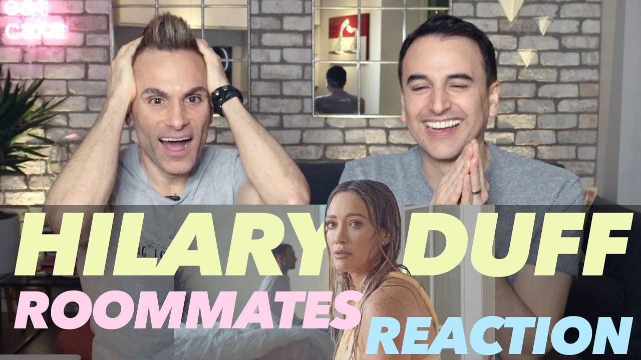 Hilary Duff ROOMMATES video reaction!