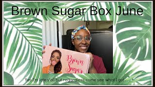 Brown Sugar Box June