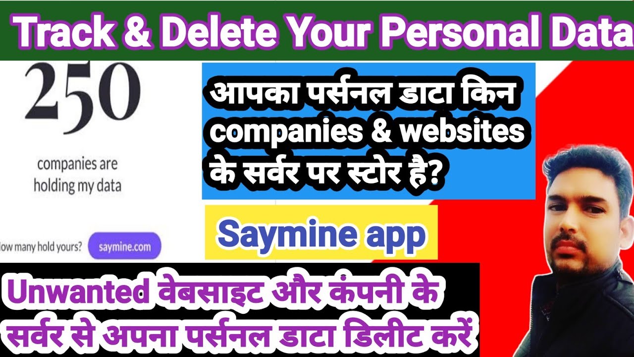track & Delete Your Personal Data from unwanted websites app and companies server/saymine app