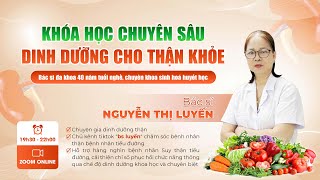 K2- Buổi 2- Dinh dưỡng phục hồi bệnh thận mạn 16.9.2025