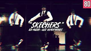 DripReport - Skechers | 8D Audio [HD] 🎧