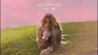 Alexandra Kay - Old Me (Official Audio)