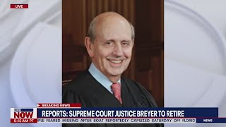 Supreme Court Justice Stephen Breyer to retire, reports say | LiveNOW from FOX