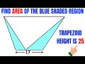 Find area of the Blue shaded region in a Trapezoid | Trapezium | Important Geometry skills explained