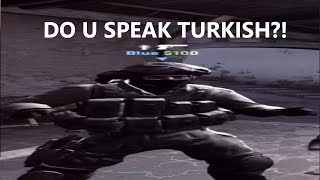 WHY U DONT SPEAK TURKISH?!