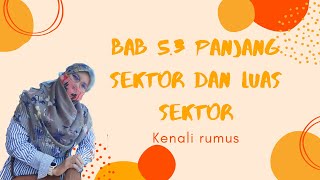 Ting. 2 Bab 5.3.3 Panjang Lengkok dan Luas Sektor