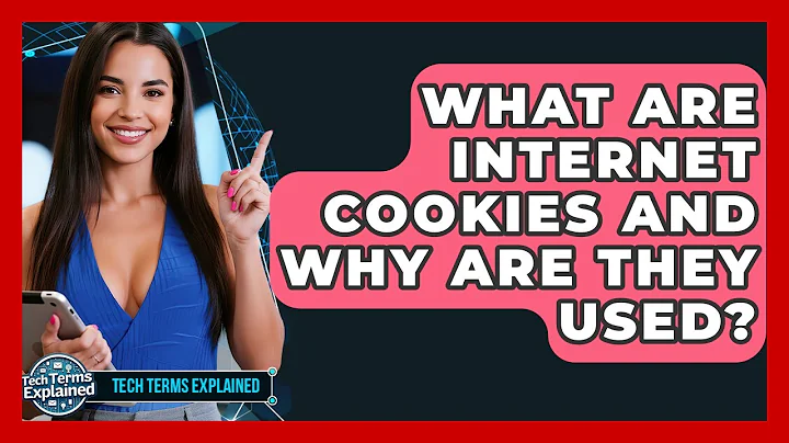 What Are Internet Cookies And Why Are They Used? - Tech Terms Explained