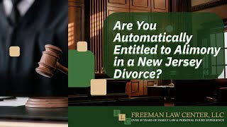 New Jersey Divorce Lawyer Discusses Being Automaticall Entitled to Alimony