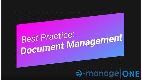 Best Practice: Document Management