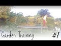 Garden Training | #1