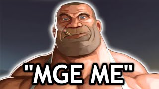 mge players in tf2 be like