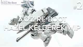 A.O.Z HAZEL Kelderek fully custom build PART-2 #gundam #gunpla #AOZgundam