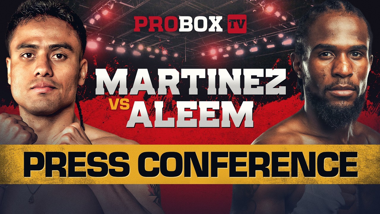 Lester Martinez vs. Immanuel Aleem Final Press Conference 