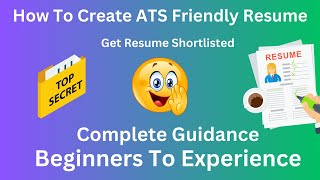 How To Create ATS Friendly Resume || Get Your Resume Shortlisted With Easy Steps || Must Watch