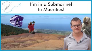 Beautiful Mauritius! Exploring above & underwater