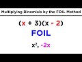 Multiplying Polynomials and FOIL Method